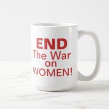 End The War On Women Mugs