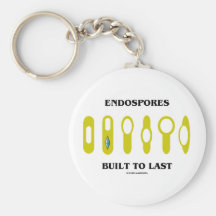 Endospores Built To Last (Bacterial Attitude) Key Chains