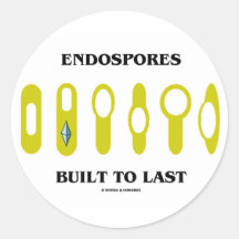 Endospores Built To Last (Bacterial Attitude) Stickers