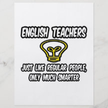English Teachers...Like Regular People, Smarter Full Colour Flyer
