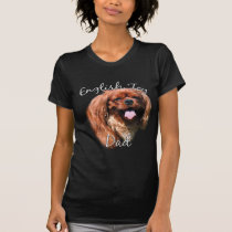 English Toy Spaniel Dad 2 t-shirts