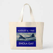 Enola Gay, ENOLA GAY, AUGUST 6, 1945 Canvas Bag