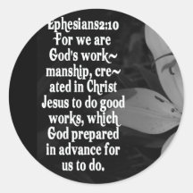 EPHESIANS 2:10 BIBLE SCRIPTURE QUOTE ROUND STICKER