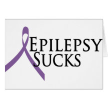 Epilepsy Sucks Card