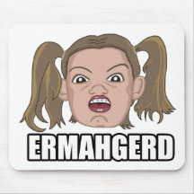 Ermahgerd Mousepads