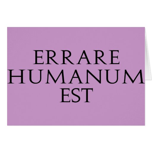 Errare Humanum Est Card