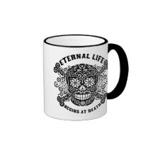 Eternal Life Begins at Death Mug