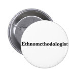 ethnomethodologist buttons