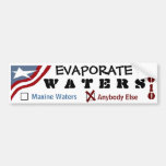Evaporate Waters Bumper Sticker
