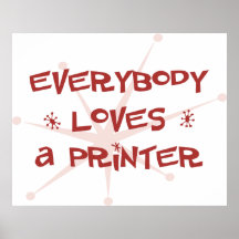 Everybody Loves A Printer