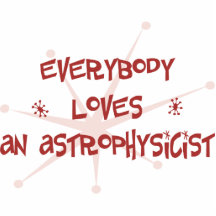 Everybody Loves An Astrophysicist Photo Cut Outs