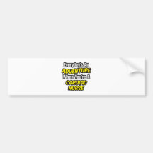 Everyday's An Adventure .. Cardiac Nurse Bumper Sticker
