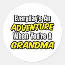 Everyday's An Adventure..Grandma Sticker