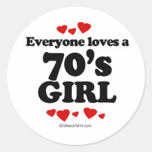 Everyone Loves a 70s Girl Stickers