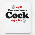 Everyone loves a cock mouse mat
