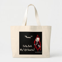 Evil By Birth, Why Fight Genetics? (Mummy?) Canvas Bags