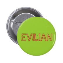 EVILIAN PINBACK BUTTONS