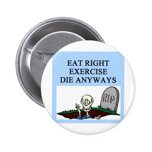 exercise joke pinback buttons