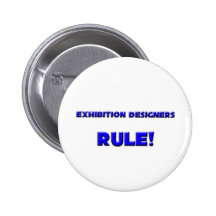 Exhibition Designers Rule! Pinback Button