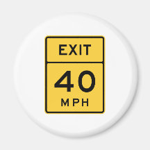 Exit 40 MPH Sign Magnets