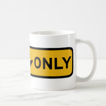Exit Only Street Sign Mug