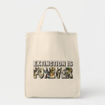 Extinction Is Forever Canvas Bags
