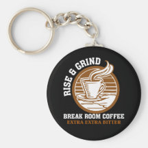 Extra Bitter Coffee for Disgruntled Employees Key Chain