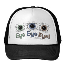Eye Eye Eye! Trucker Hat