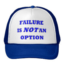 FAILURE IS NOT AN OPTION TRUCKER HATS