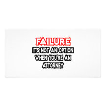 Failure...Not an Option...Attorney Picture Card