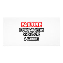 Failure...Not an Option...Scientist Picture Card