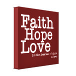 Faith Hope Love Wrapped Canvas Print
