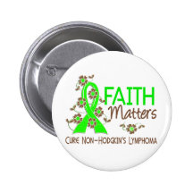 Faith Matters 3 Non-Hodgkin's Lymphoma Pinback Buttons