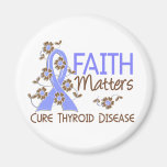 Faith Matters 3 Thyroid Disease Refrigerator Magnet