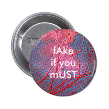 fAKE if you mUST Pins