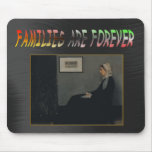 FAMILIES ARE FOREVER-MOUSEPAD