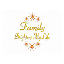 Family Brightens My Life Postcards