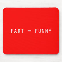 Fart = Funny Mousemat