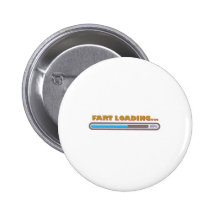 FART LOADING PINBACK BUTTON