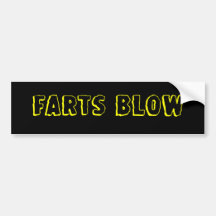 FARTS BLOW BUMPER STICKER