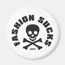 FASHION SUCKS FRIDGE MAGNET
