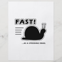 Fast as a speeding snail flyer