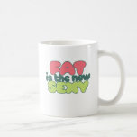 Fat is the new sexy mugs