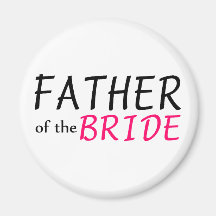 Father Of The Bride Refrigerator Magnets