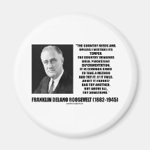 FDR Country Needs Bold Persistent Experimentation Fridge Magnet