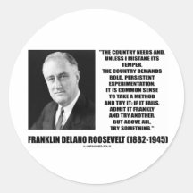 FDR Country Needs Bold Persistent Experimentation Round Stickers
