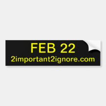 FEB 22 bumper sticker
