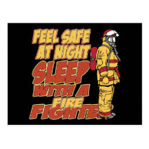 Feel Safe, Sleep with a Firefighter Postcard