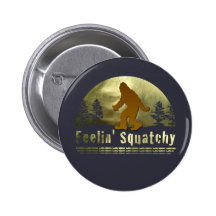 Feelin' Squatchy Pins