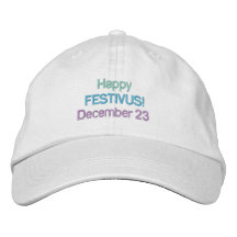 FESTIVUS cap Embroidered Baseball Caps